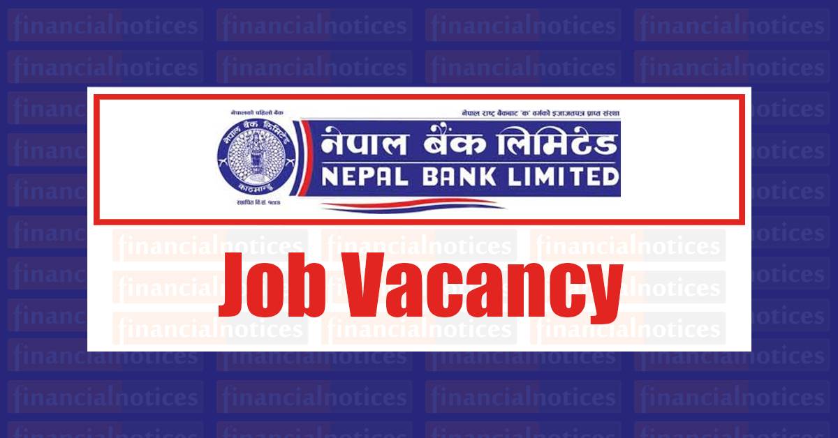 नेपाल बैंकमा ठूलो संख्यामा जागिर खुल्यो