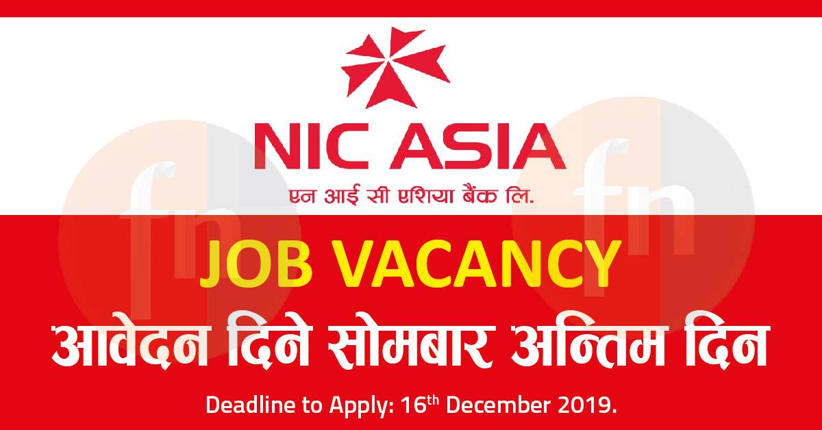 NIC Asia Bank मा आवेदन दिने सोमबार अन्तिम दिन