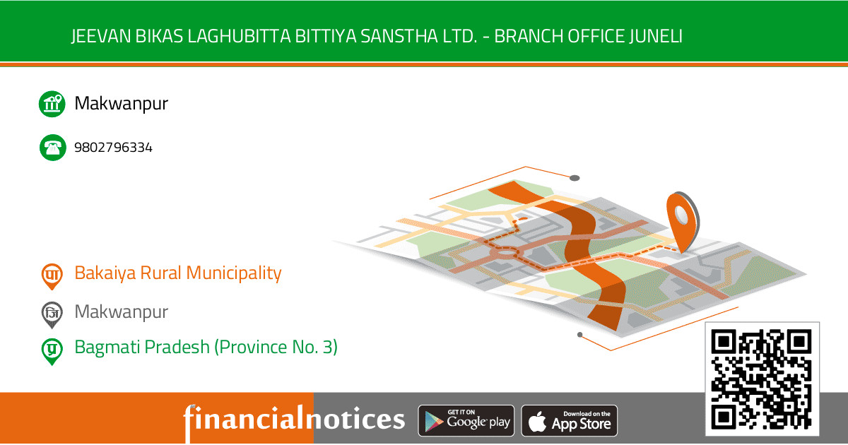 Jeevan Bikas Laghubitta Bittiya Sanstha Ltd. - Branch Office Juneli | Makwanpur - Bagmati Pradesh (Province No. 3)