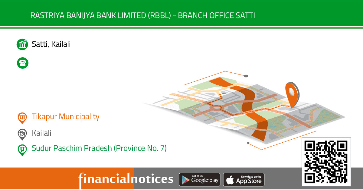 Rastriya Banijya Bank Limited (RBBL) - Branch Office Satti | Kailali - Sudur Paschim Pradesh (Province No. 7)
