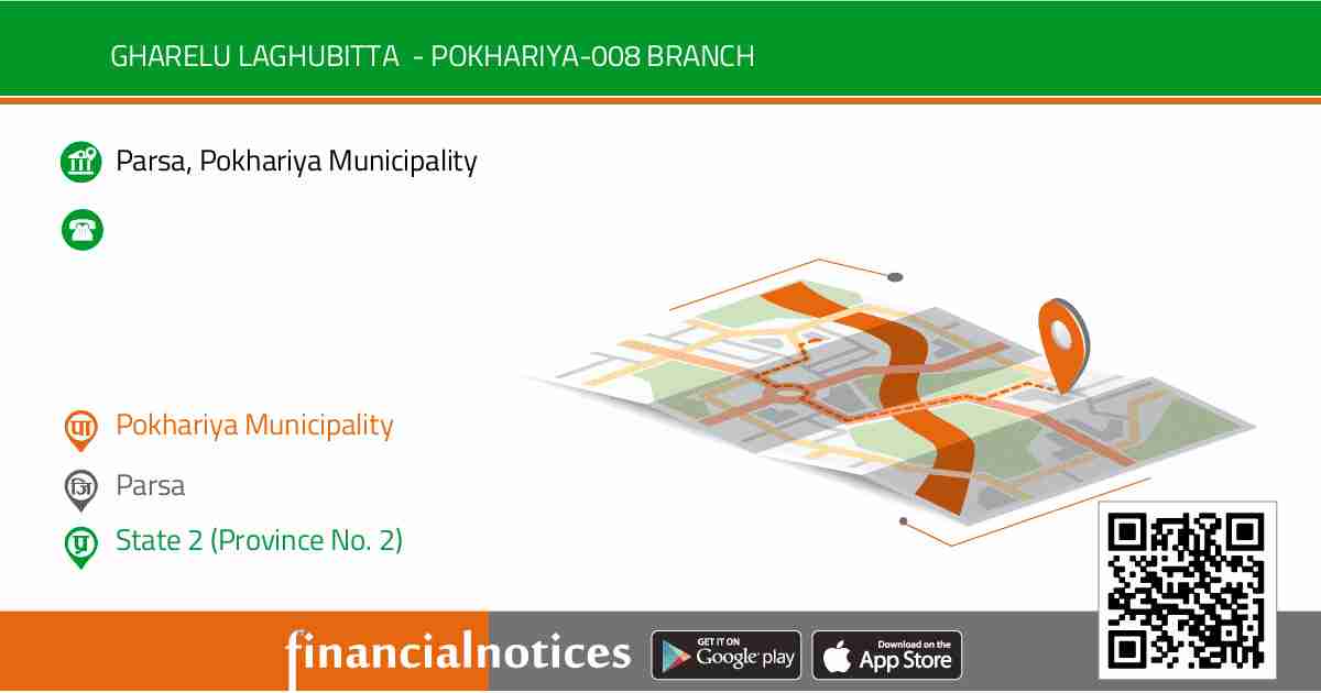 Gharelu Laghubitta  - Pokhariya-008 Branch | Parsa - Madhesh Pradesh (Province No. 2)