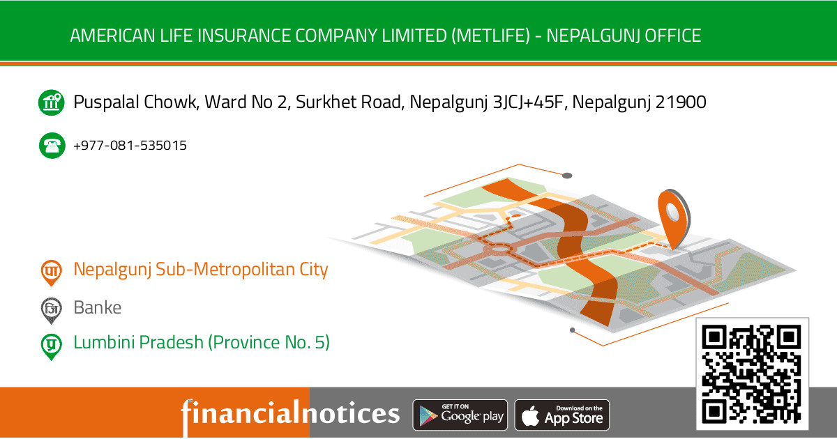 American Life Insurance Company Limited (MetLife) - Nepalgunj Office  | Banke - Lumbini Pradesh (Province No. 5)