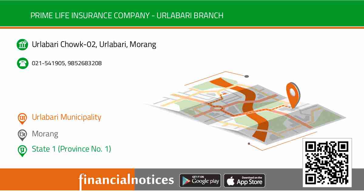 Prime Life Insurance Company - Urlabari Branch | Morang - Koshi Pradesh(Province No. 1)