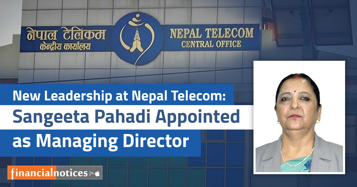 New Leadership at Nepal Telecom: Sangeeta Pahadi Appointed as Managing Director