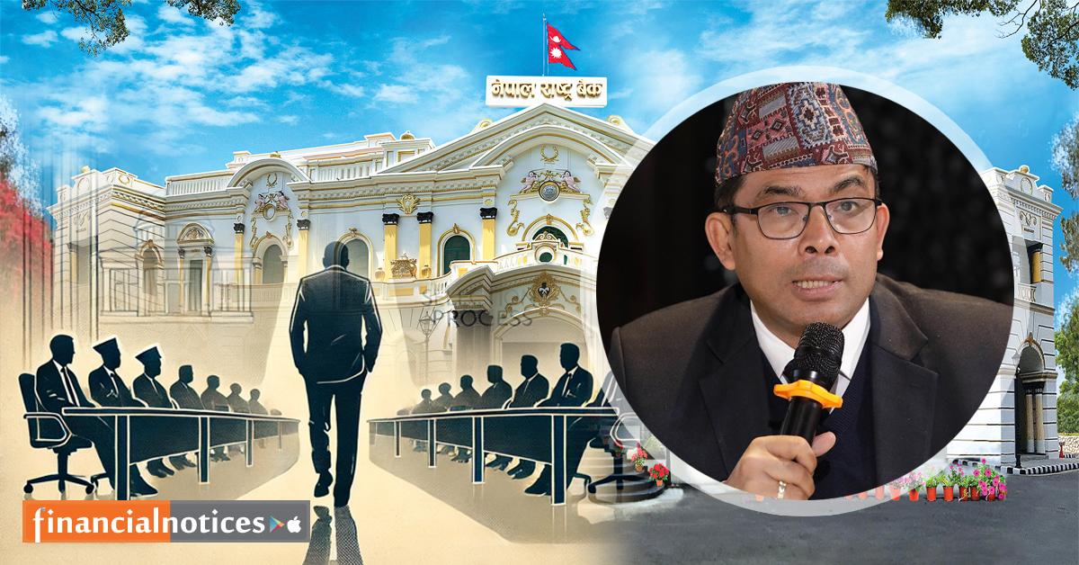 राष्ट्र बैंकको गभर्नर चयन प्रक्रिया: प्रकाशकुमार श्रेष्ठको राजीनामा संयोग कि योजना?
