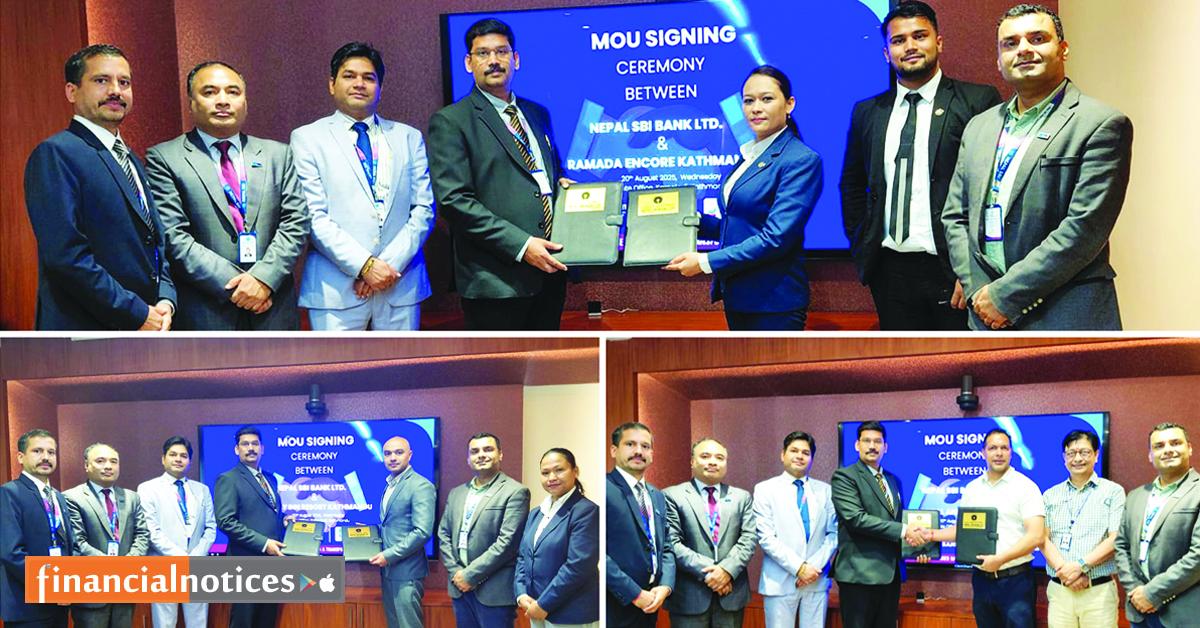 Nepal SBI Bank Signs MOUs with Ramada Encore, Holiday Inn Resort, and Himal Dental Hospital to Offer Exclusive Discounts