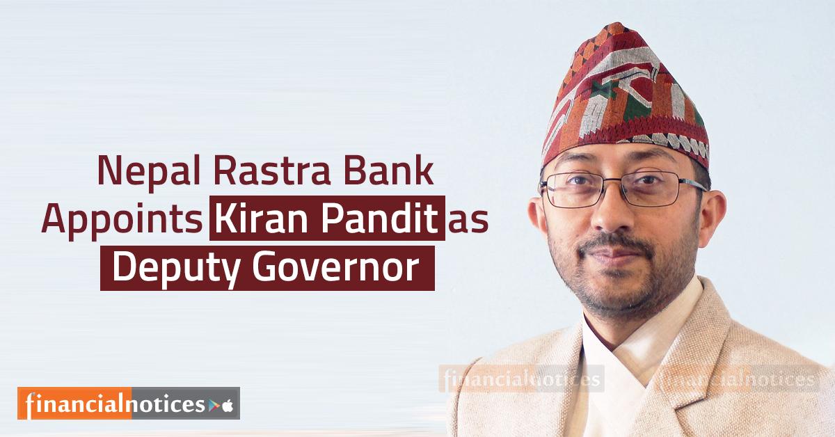 Nepal Rastra Bank Appoints Kiran Pandit as Deputy Governor