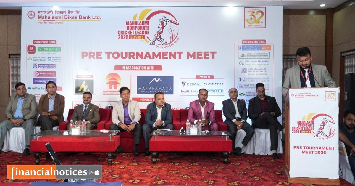महालक्ष्मी विकास बैंकको ३२औँ वार्षिकोत्सव: 'कर्पोरेट क्रिकेट लिग' को पाँचौँ संस्करण जेठ १७ देखि