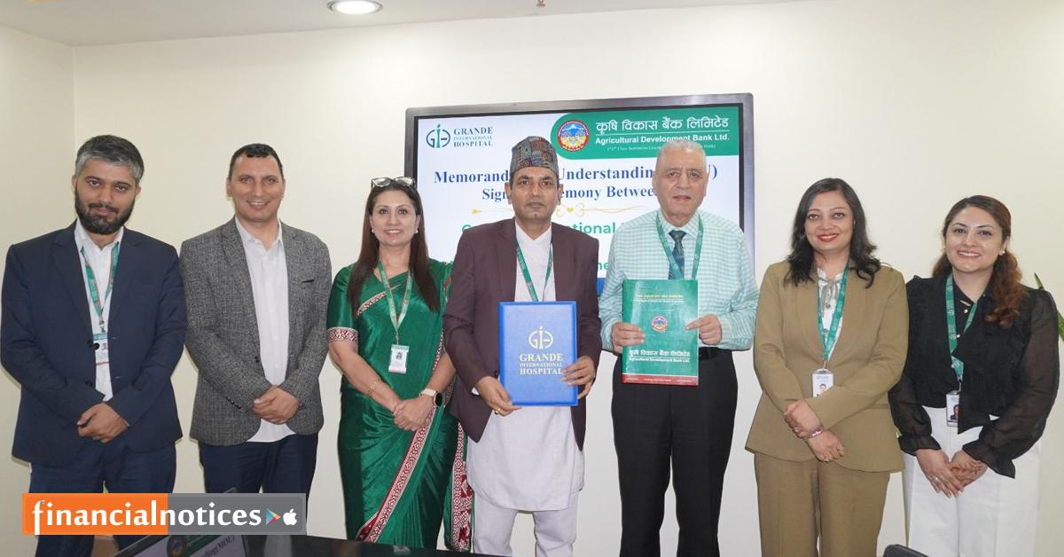 कृषि विकास बैंक र ग्रान्डी अस्पतालबीच स्वास्थ्य तथा बैंकिङ सेवामा विशेष सुविधा दिने सम्झौता