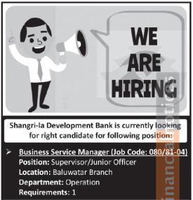 Shangri-la Development Bank Opens Exciting Opportunity for Business Service Manager Position