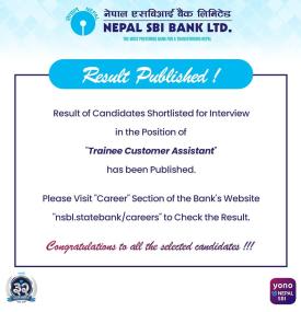 नेपाल एसबीआई बैंकको अन्तर्वार्ता लागि उम्मेदवारको नतिजा प्रकाशितबारे सूचना 
